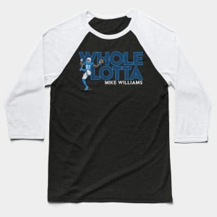 Mike Williams Whole Lotta Baseball T-Shirt